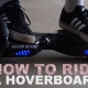 how to use a Hoverboard UK